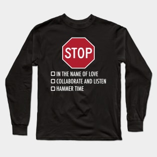 Stop funny joke music design Long Sleeve T-Shirt